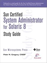 Sun Certified System Administrator for Solaris 8 Study Guide (Sun Microsystems Press)