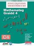 Mathemateg fodiwlaidd Heinemann ar gyfer safon uwch gyfrannol ac uwch. Mathemateg graidd C4