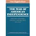 The War Of American Independence (Northeastern Classics Edition)