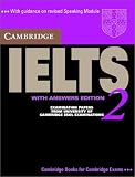 Cambridge IELTS 2 Student's Book with Answers: Examination Papers from the University of Cambridge Local Examinations Syndicate (IELTS Practice Tests)