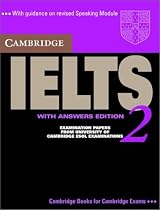 Cambridge IELTS 2 Student's Book with Answers: Examination Papers from the University of Cambridge Local Examinations Syndicate (Cambridge Books for Cambridge Exams) (Ielts Practice Tests)