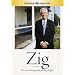 Zig: The Autobiography of Zig Ziglar
