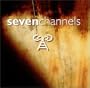 Seven Channels