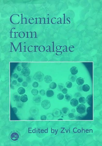 Chemicals from Microalgae, by ZVI COHEN