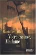 Votre esclave, Madame...