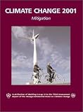 Climate Change 2001 : Mitigation : Contribution Of Working Group III To The Third Assessment Report Of The Intergovernmental Panel On Climate Change