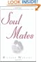 Soul Mates : Understanding Relationships Across Time