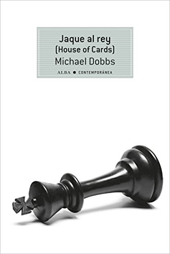 Jaque al rey (House of Cards) (Spanish Edition)