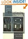 A Concise History of Christianity in Canada