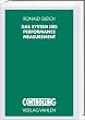 Das System des Performance Measurement: Theoretisches Grundkonzept, Entwicklungs- und Anwendungsstand