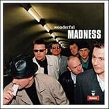Madness -  Wonderful