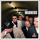 Wonderful by  Madness 