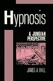  Experimental Hypnosis Series),
James A. Hall