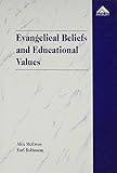 Evangelical beliefs and educational values