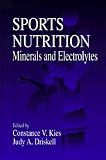 Sports Nutrition: Minerals and Electrolytes (Nutrition in Exercise and Sport)