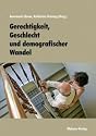 Gerechtigkeit, Geschlecht und demografischer Wandel
