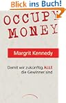 Occupy Money: Damit wir zuk�nftig ALL...