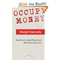 Occupy Money: Damit wir zuk�nftig ALLE die Gewinner sind