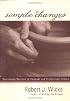 Simple Changes: Overcoming Barriers to Personal And Professional Growth