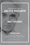 The hermeneutic nature of analytic philosophy : a study of Ernst Tugendhat