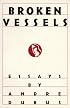 Broken Vessels