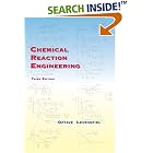 Chemical Reaction Engineering, 3rd Edition by  Octave Levenspiel