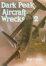 Dark Peak Aircraft Wrecks: v. 2
