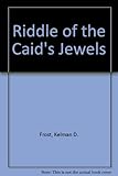 The riddle of the Caid's jewels