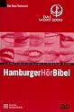 Bibelausgaben, Deutsche Bibelgesellschaft : HamburgerHörBibel, Das Neue Testament, 1 DVD-Audio Live Recording von 153 Lesungen in 153 Hamburger Kirchen. Erste vollständige Hörbibel in der Übertragung Martin Luthers. 24 Std. 45 Min.