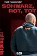 Schwarz, rot, tot
