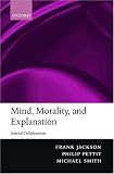 Mind, Morality, and Explanation: Selected Collaborations Image of Mind, Morality, and Explanation: Selected Collaborations