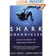 The Shark Chronicles: A Scientist Tracks the Consummate Predator