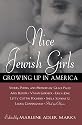 Nice Jewish Girls: Growing Up in America