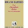 La Chambre claire : Note sur la photographie