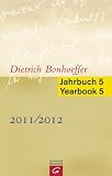 Produkt-Bild: Dietrich Bonhoeffer Jahrbuch 5 / Dietrich Bonhoeffer Yearbook 5 - 2011/2012