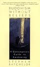 Buddhism Without Beliefs : A Contemporary Guide to Awakening