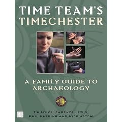 "Time Team's" Timechester: A Companion to Archaeology