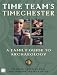 "Time Team's" Timechester: A Companion to Archaeology