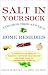 Salt in Your Sock: and Other Tried-and-True Home Remedies