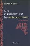 Lire et comprendre les hi�roglyphes :...