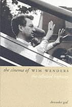 The Cinema of Wim Wenders: The Celluloid Highway