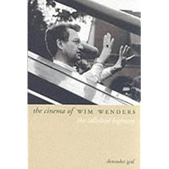 The Cinema of Wim Wenders: The Celluloid Highway (Directors' Cuts)