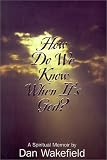 How Do We Know When Its God?: A Spiritual Memoir (Thorndike Press Large Print Inspirational Series)