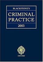 Blackstone's Criminal Practice 2003