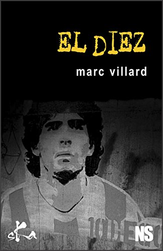 El Diez: Nouvelle noire (French Edition)
