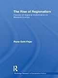 The rise of regionalism : causes of regional mobilisation in Western Europe