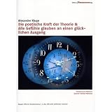 The Poetic Power of Theory / All Emotions Belive in a Happy Ending - 2-DVD Set ( Die poetische Kraft der Theorie / Alle Gefühle glauben an einen glücklichen Ausgang )