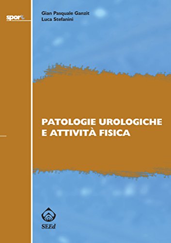 Patologie urologiche e attività fisica (Italian Edition)