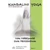Kundalini Yoga Praxisbuch Band 2: Vom Nabelpunkt zum Herzzentrum