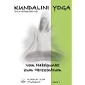 Kundalini Yoga Praxisbuch Band 2: Vom Nabelpunkt zum Herzzentrum
